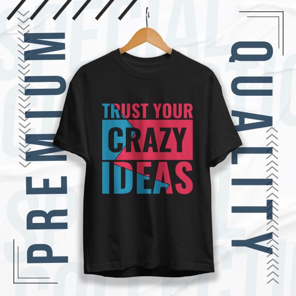 trust your crazy ideas